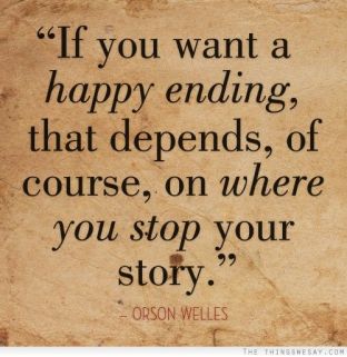 If-you-want-a-happy-ending-that-depends-of-course-on-where-you-stop-your-story.-Orson-Welles